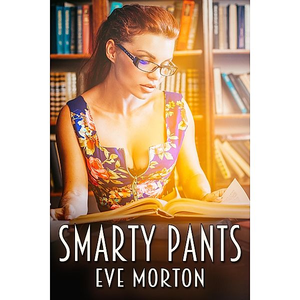 Smarty Pants, Eve Morton