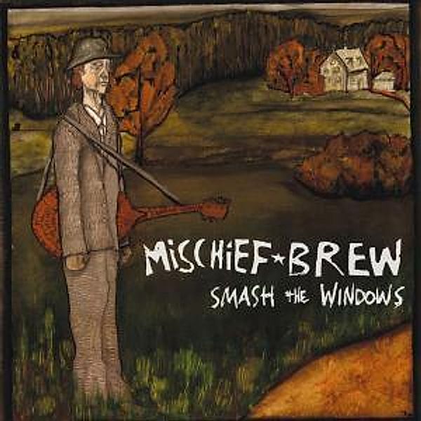 Smash The Windows (Vinyl), Mischief Brew