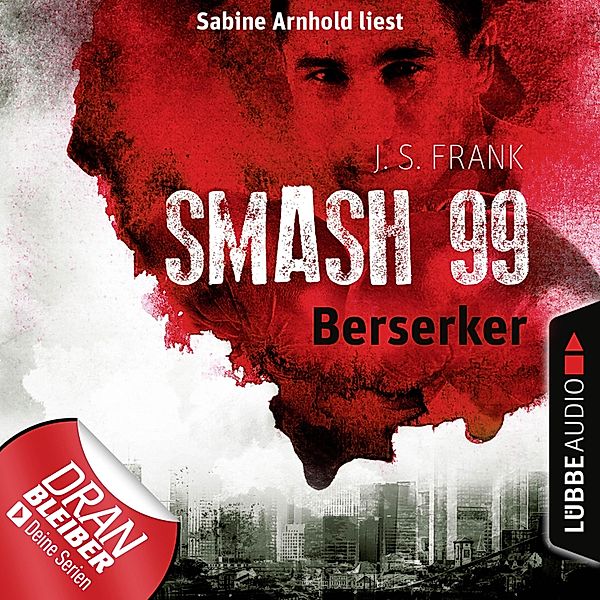 Smash99 - 4 - Berserker, J. S. Frank