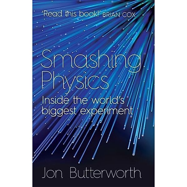 Smashing Physics, Jon Butterworth