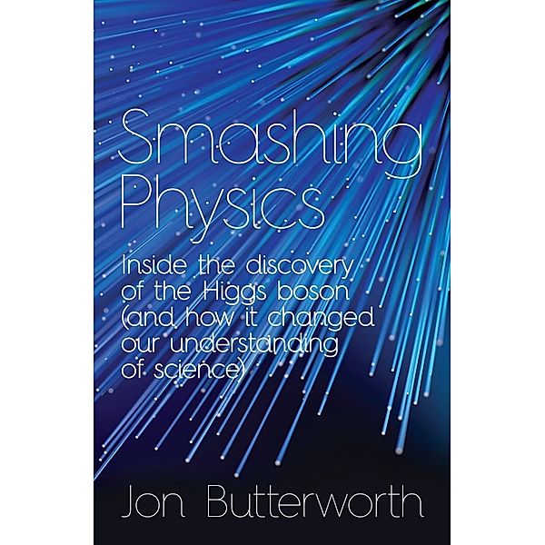 Smashing Physics, Jon Butterworth