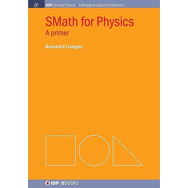 SMath for Physics / IOP Concise Physics, Brian R. Kent