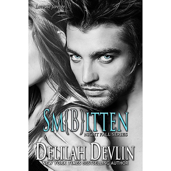 Sm{B}itten (Night Fall Series, #1), Delilah Devlin