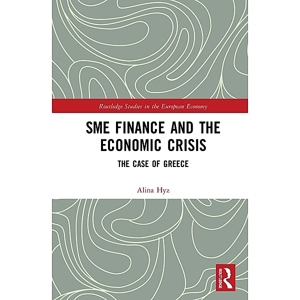 SME Finance and the Economic Crisis, Alina Hyz