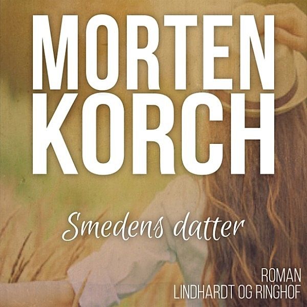 Smedens datter, Morten Korch