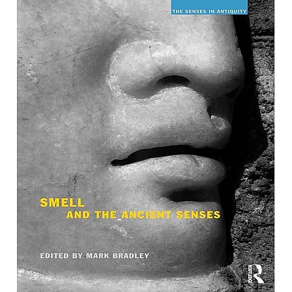 Smell and the Ancient Senses