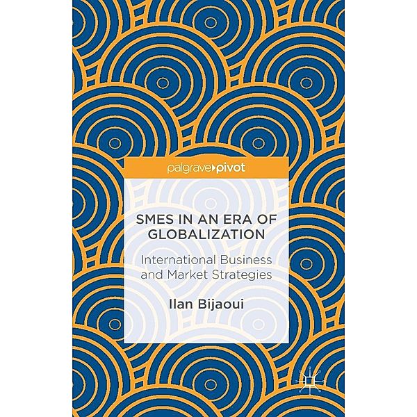 SMEs in an Era of Globalization, Ilan Bijaoui