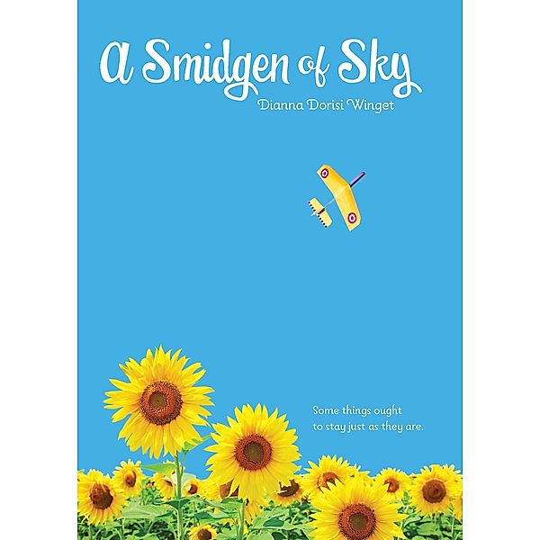Smidgen of Sky / Clarion Books, Dianna Dorisi Winget
