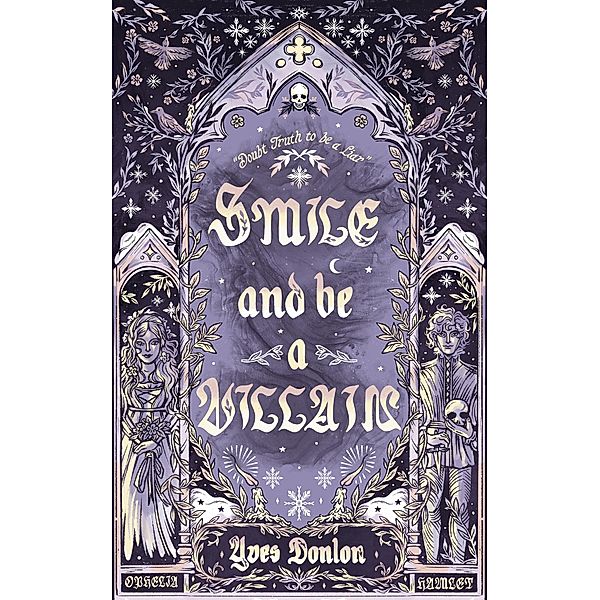 Smile and Be a Villain (Goodnight Sweet Prince, #1) / Goodnight Sweet Prince, Yves Donlon