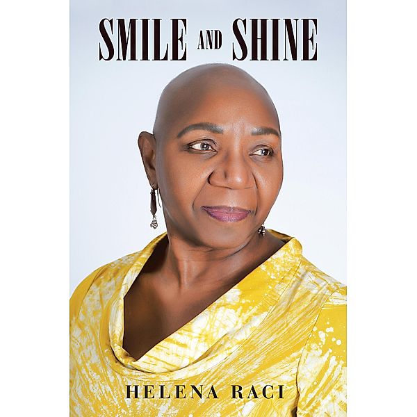 Smile and Shine, Helena Raci