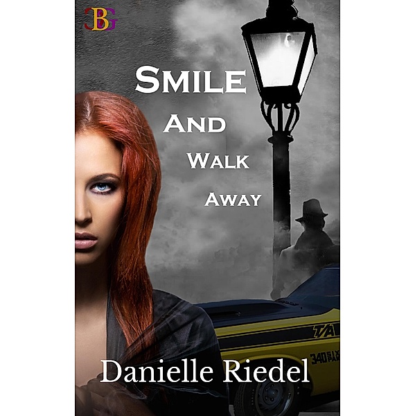 Smile and Walk Away (Shatter, #1) / Shatter, Danielle Riedel