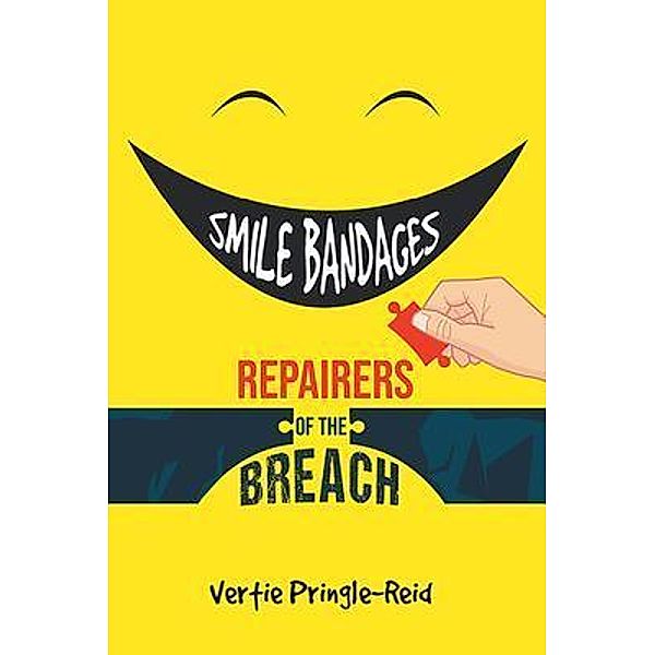 Smile Bandages, Repairers of the Breach, Vertie Pringle-Reid