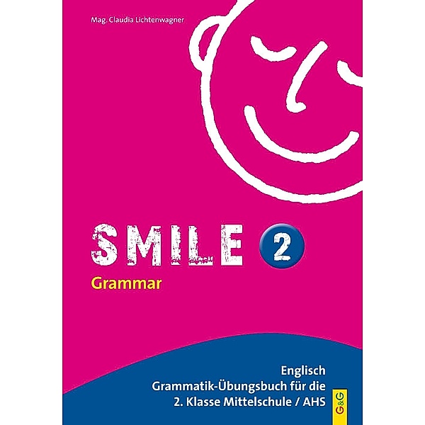 Smile - Englisch Übungsbuch Band 2, Claudia Lichtenwagner