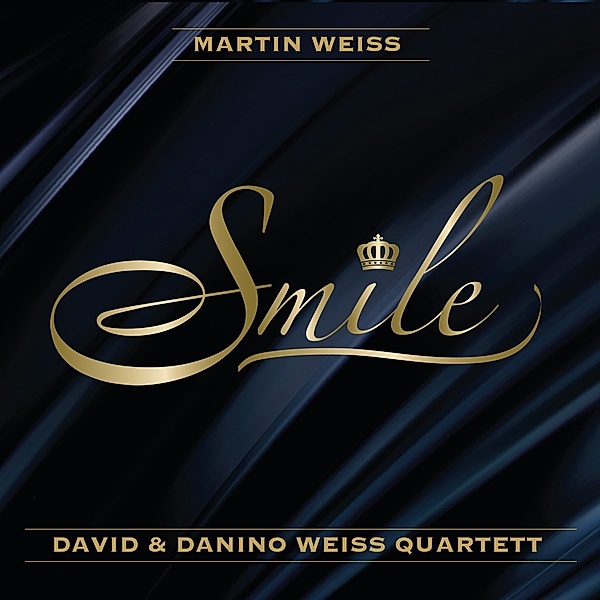 Smile Feat David & Danino Weiss Quartett (Digipak), Martin Weiss