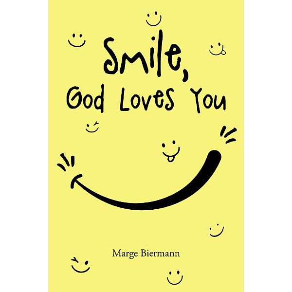 Smile, God Loves You, Marge Biermann