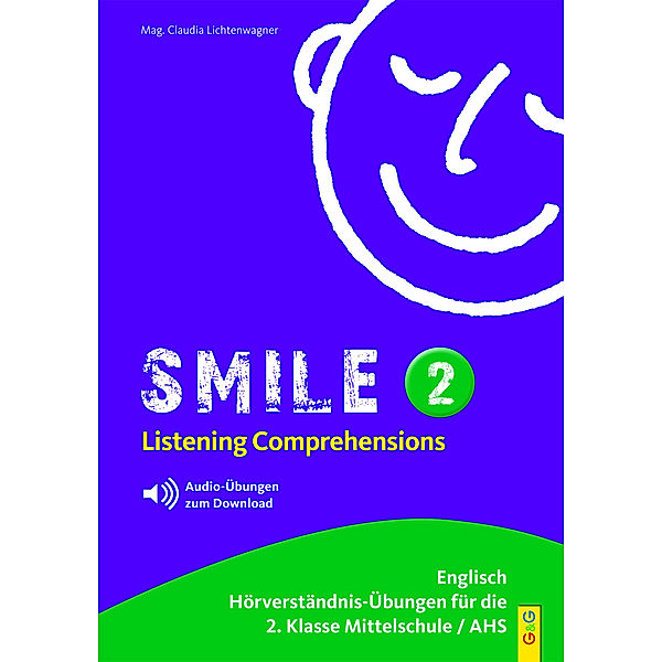 Smile - Listening Comprehensions 2, Claudia Lichtenwagner