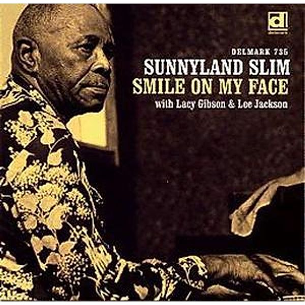 Smile On My Face, Sunnyland Slim