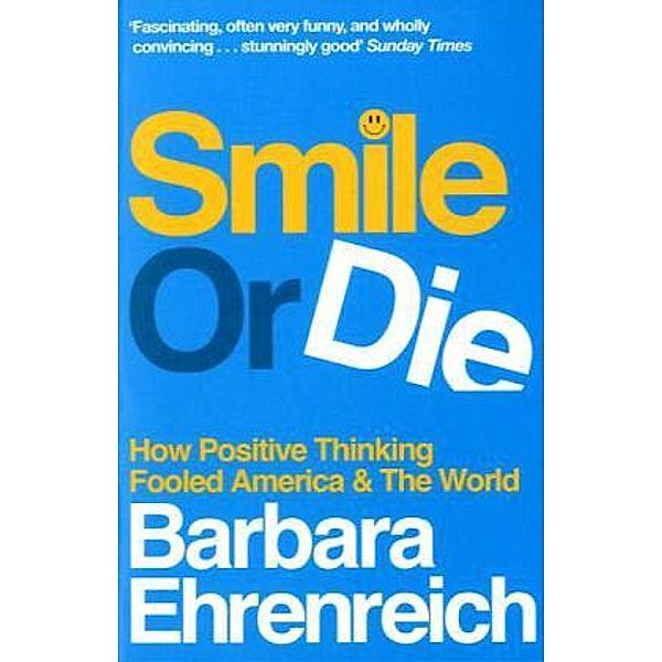 Smile or Die, Barbara Ehrenreich