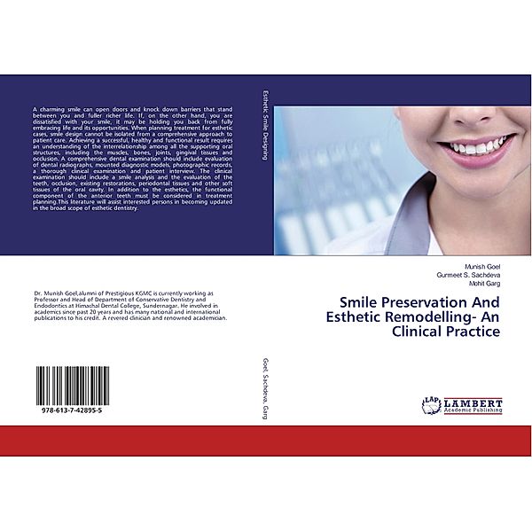 Smile Preservation And Esthetic Remodelling- An Clinical Practice, Munish Goel, Gurmeet S. Sachdeva, Mohit Garg