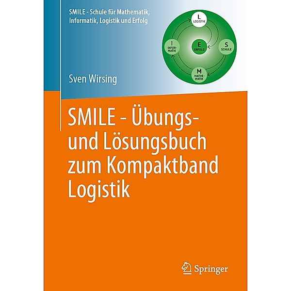 SMILE - Übungs- und Lösungsbuch zum Kompaktband Logistik, Sven Wirsing