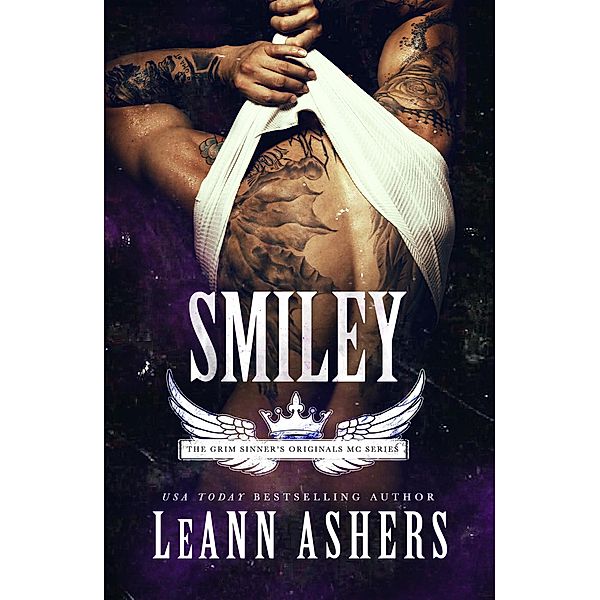 Smiley (Grim Sinner's MC Originals, #1) / Grim Sinner's MC Originals, Leann Ashers