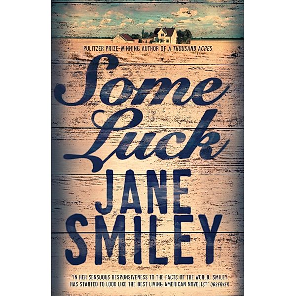 Smiley, J: Some Luck, Jane Smiley