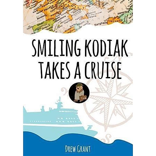 Smiling Kodiak Takes a Cruise, Drew Grant