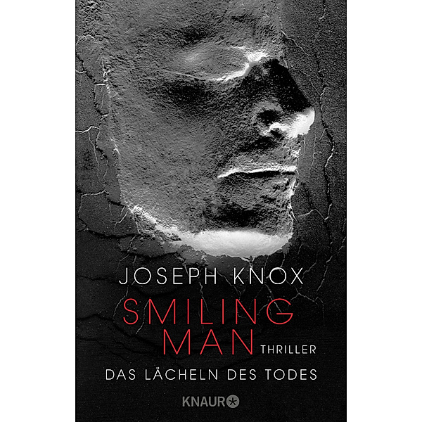 Smiling Man. Das Lächeln des Todes / Aidan Waits ermittelt Bd.2, Joseph Knox