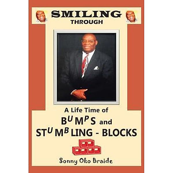 Smiling Through Stumbling Blocks / West Point Print and Media LLC, Sonny Braide