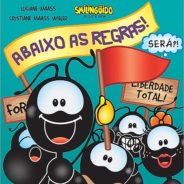 Smilingüido - Abaixo as regras / Janelinha do saber, Luciane Maas, Cristiane Maas Wieler