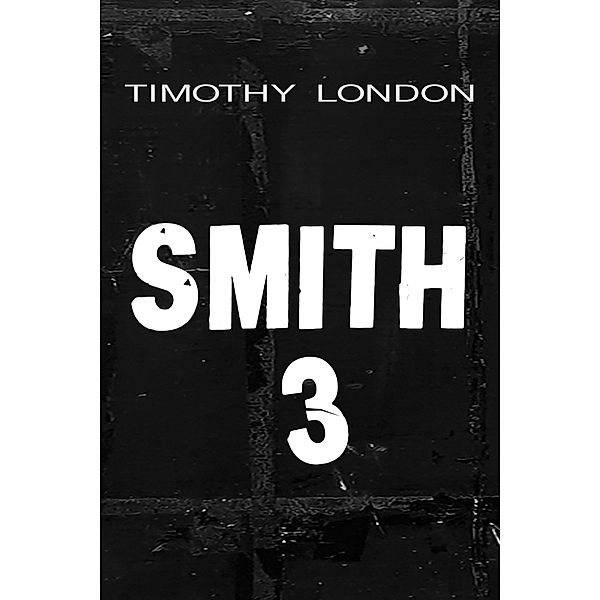 Smith 3 / Smith, Timothy London