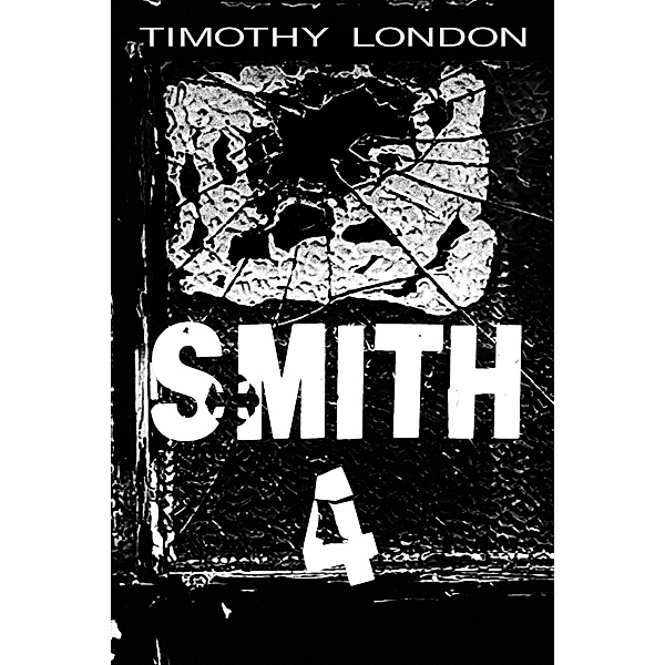 Smith 4 / Smith, Timothy London