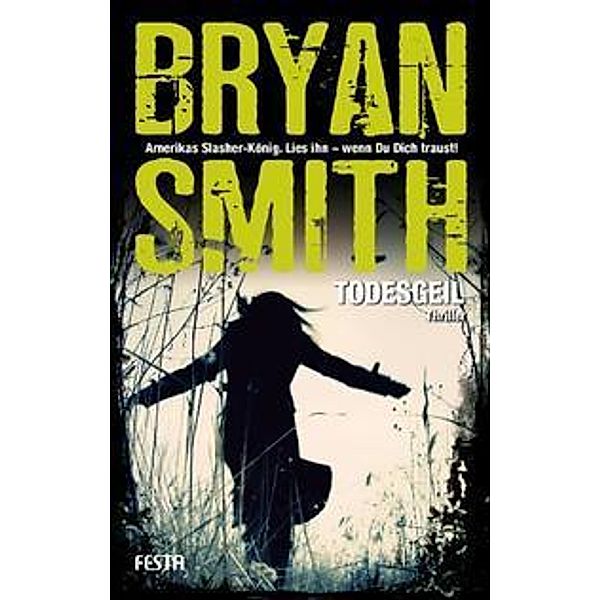 Smith, B: Todesgeil, Bryan Smith