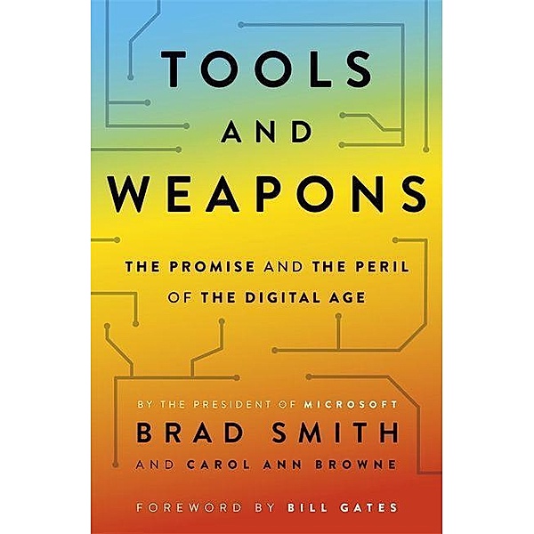 Smith, B: Tools and Weapons, Brad Smith, Carol Ann Browne