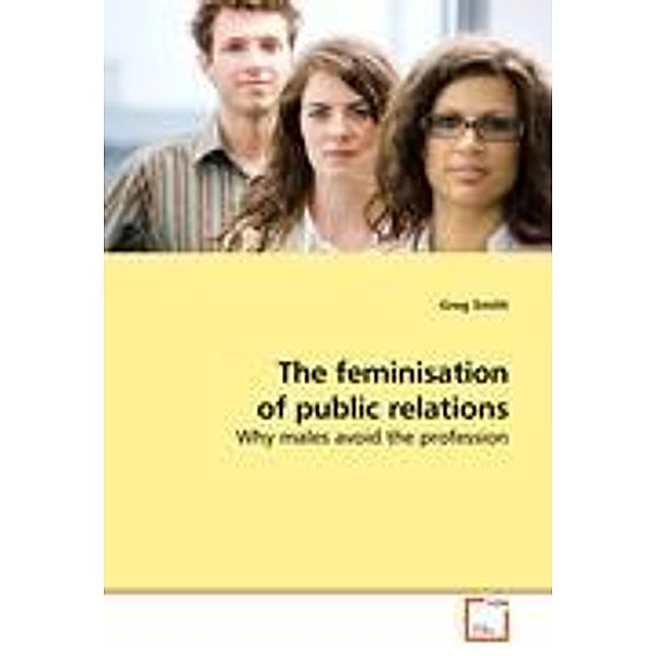 Smith, G: The feminisation of public relations, Greg Smith