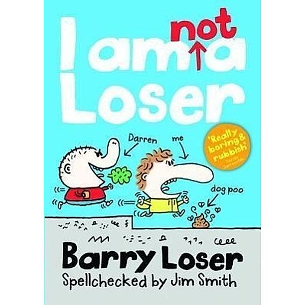 Smith, J: Barry Loser: I Am Not a Loser, Jim Smith