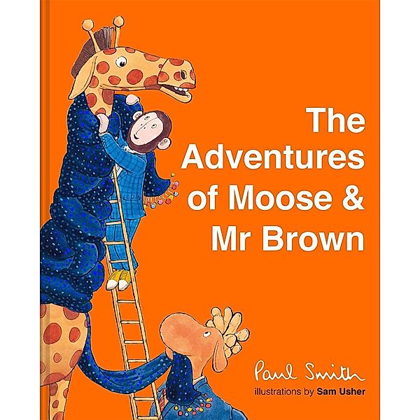 Smith, P: Moose and Mr Brown, Paul Smith
