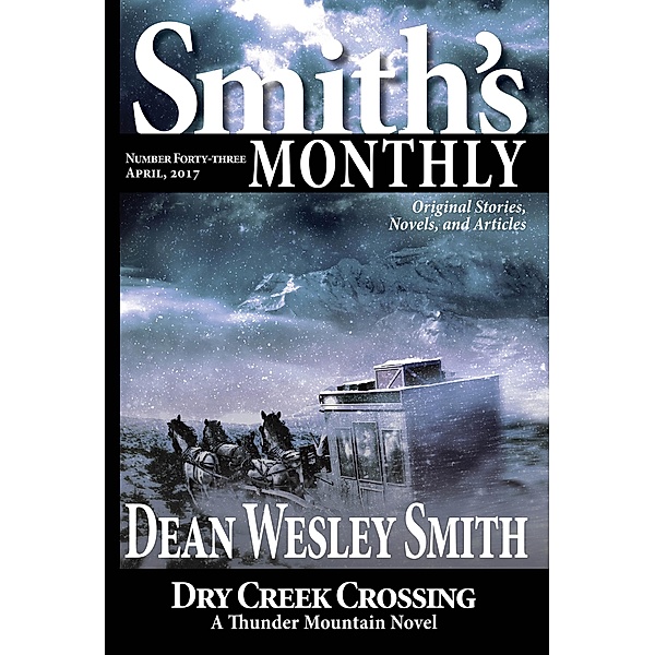 Smith's Monthly #43 / Smith's Monthly, Dean Wesley Smith