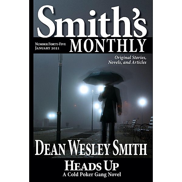Smith's Monthly #45 / Smith's Monthly, Dean Wesley Smith
