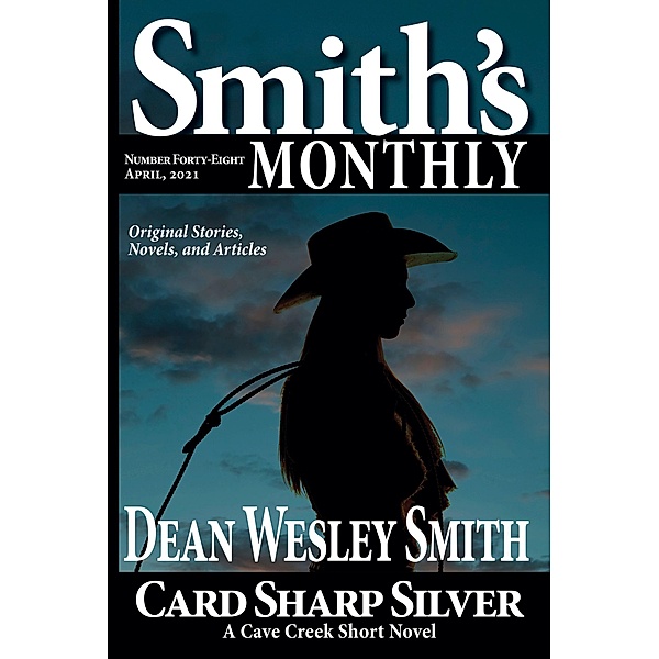 Smith's Monthly #48 / Smith's Monthly, Dean Wesley Smith