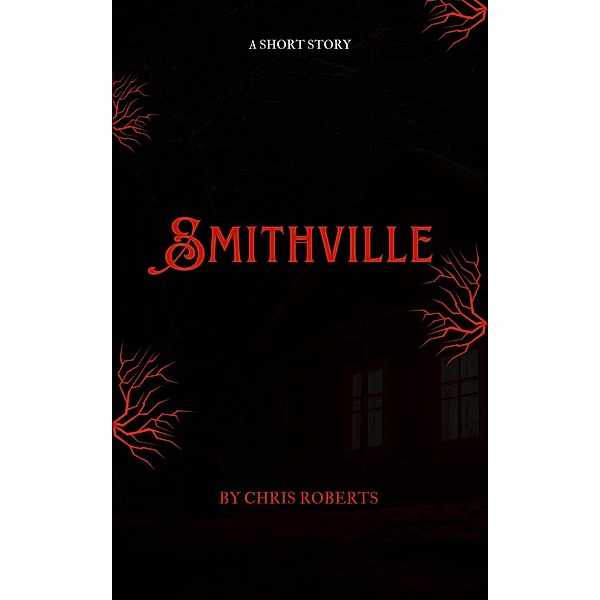 Smithville, Chris Roberts