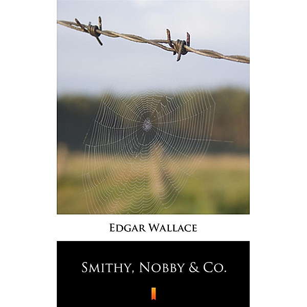 Smithy, Nobby & Co., Edgar Wallace