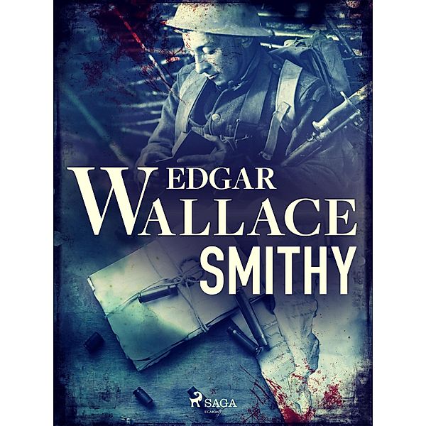 Smithy / Smithy series Bd.1, Edgar Wallace