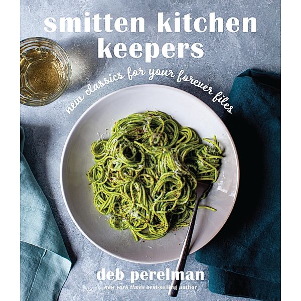 Smitten Kitchen Keepers, Deb Perelman