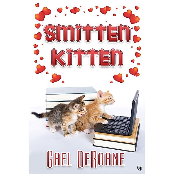 Smitten Kitten, Gael Deroane
