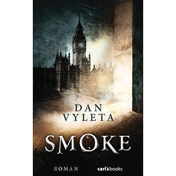 Smoke, Dan Vyleta
