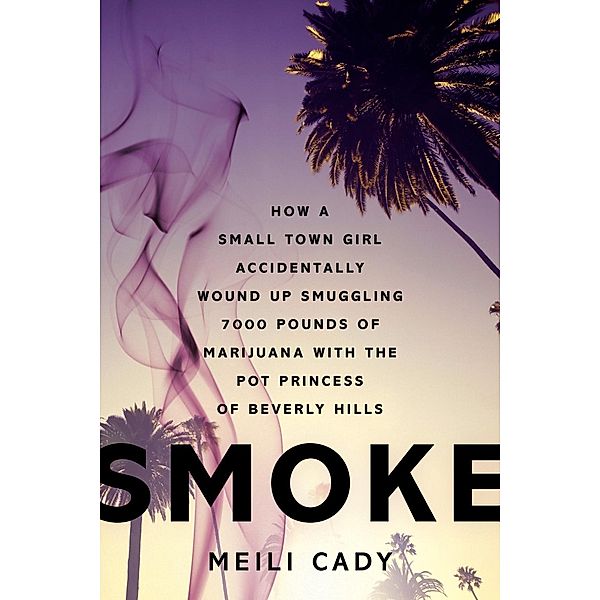 Smoke, Meili Cady
