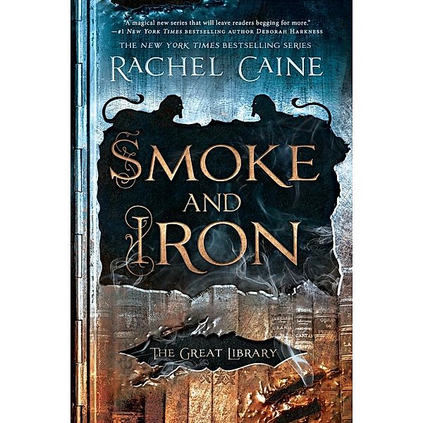 Smoke and Iron / The Great Library Bd.4, Rachel Caine