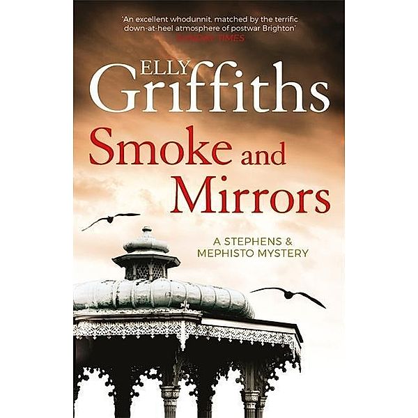 Smoke and Mirrors, Elly Griffiths