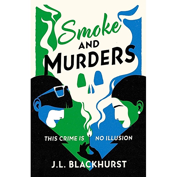 Smoke and Murders / The Impossible Crimes Series Bd.2, J. L. Blackhurst